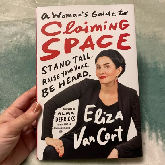 A Woman's Guide to Claiming Space by Eliza VanCort (Hardcover) - Picture 1 of 2
